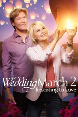 watch Wedding March 2: Resorting to Love online free
