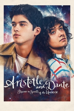 watch Aristotle and Dante Discover the Secrets of the Universe online free