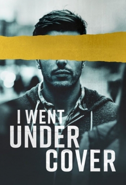 watch I Went Undercover online free