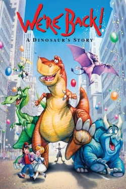 watch We're Back! A Dinosaur's Story online free