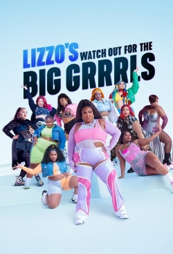 watch Lizzo's Watch Out for the Big Grrrls online free