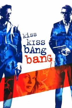 watch Kiss Kiss Bang Bang online free