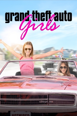 watch Grand Theft Auto Girls online free