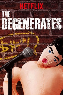 watch The Degenerates online free