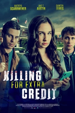 watch Killing for Extra Credit online free