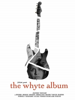 watch The Whyte Album online free