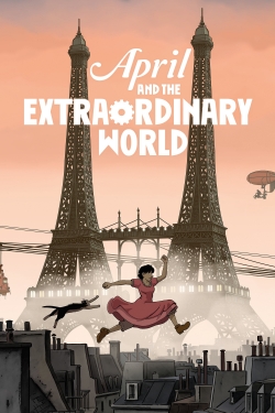 watch April and the Extraordinary World online free