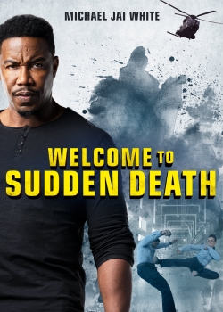 watch Welcome to Sudden Death online free