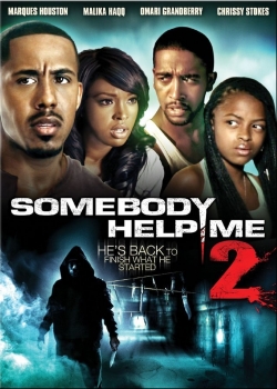 watch Somebody Help Me 2 online free