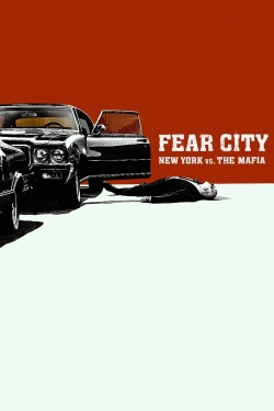 watch Fear City: New York vs The Mafia online free