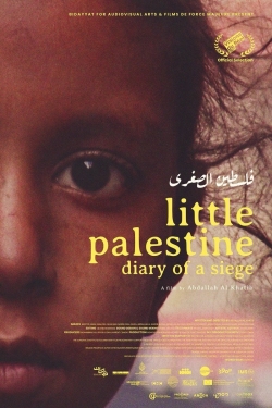 watch Little Palestine: Diary of a Siege online free