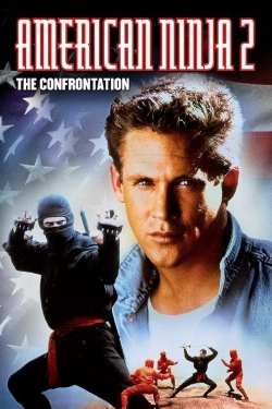 watch American Ninja 2: The Confrontation online free