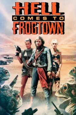 watch Hell Comes to Frogtown online free