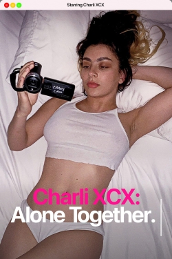 watch Charli XCX: Alone Together online free