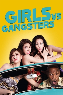 watch Girls vs Gangsters online free
