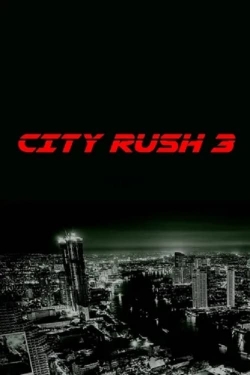 watch City Rush 3 online free
