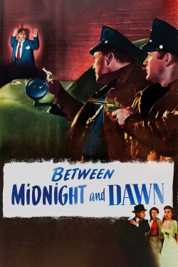 watch Between Midnight and Dawn online free