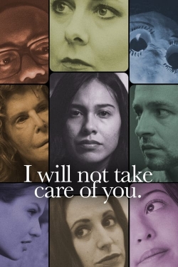 watch I will not take care of you. online free
