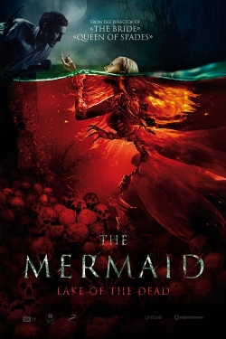 watch The Mermaid: Lake of the Dead online free