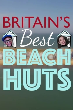 watch Britain's Best Beach Huts online free