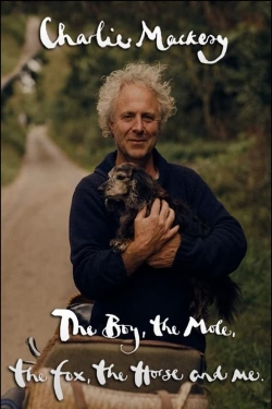 watch Charlie Mackesy: The Boy, the Mole, the Fox, the Horse and Me online free