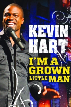 watch Kevin Hart: I'm a Grown Little Man online free