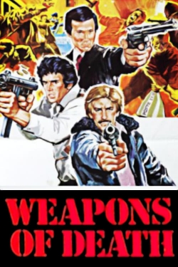 watch Weapons of Death online free