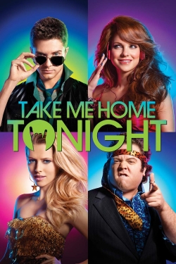 watch Take Me Home Tonight online free