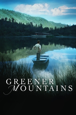 watch Greener Mountains online free