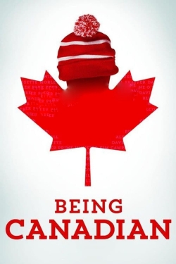 watch Being Canadian online free