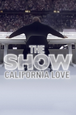 watch THE SHOW: California Love online free