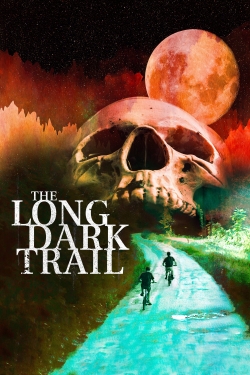 watch The Long Dark Trail online free