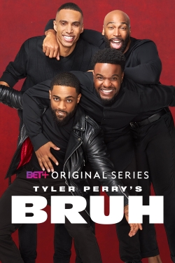 watch Tyler Perry's Bruh online free