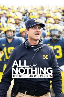 watch All or Nothing: The Michigan Wolverines online free