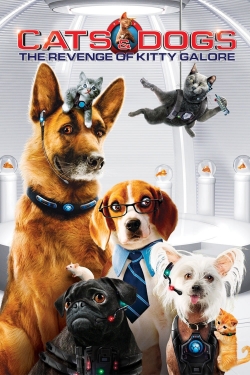 watch Cats & Dogs: The Revenge of Kitty Galore online free