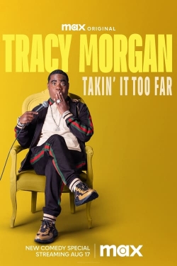 watch Tracy Morgan: Takin' It Too Far online free