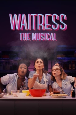 watch Waitress: The Musical online free