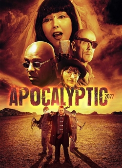 watch Apocalyptic 2077 online free