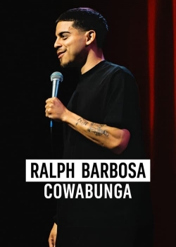 watch Ralph Barbosa: Cowabunga online free