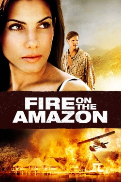 watch Fire on the Amazon online free