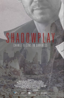 watch Shadowplay online free