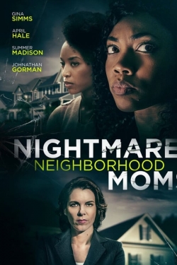 watch Nightmare Neighborhood Moms online free