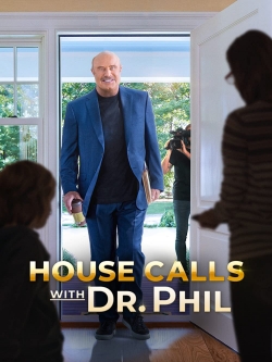 watch House Calls with Dr Phil online free