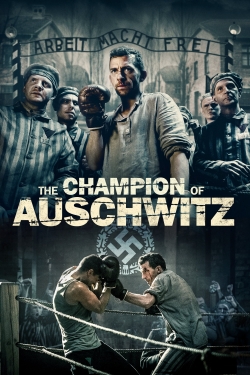 watch The Champion of Auschwitz online free