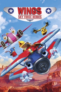 watch Wings: Sky Force Heroes online free