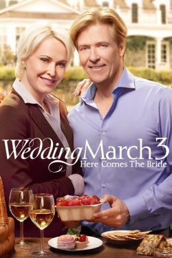 watch Wedding March 3: Here Comes the Bride online free