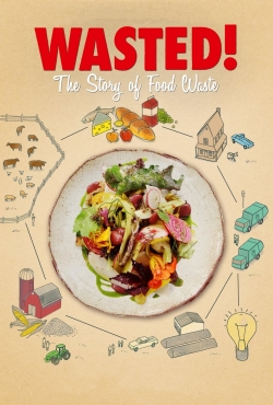 watch Wasted! The Story of Food Waste online free