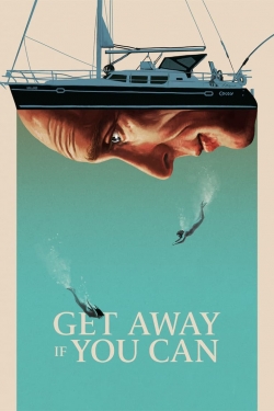 watch Get Away If You Can online free