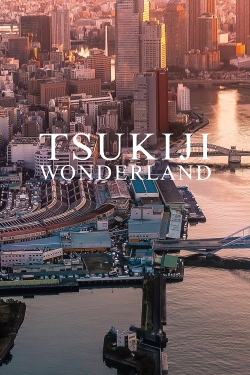watch Tsukiji Wonderland online free