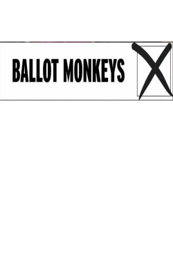 watch Ballot Monkeys online free